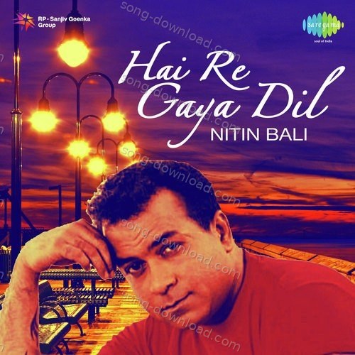 Hai Re Gaya Dil Nitin Bali MP3 Download
